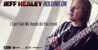 Jeff Healey legacy stays alive with “Holding On”